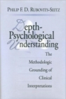 Depth-Psychological Understanding : The Methodologic Grounding of Clinical Interpretations - Book
