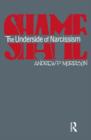 Shame : The Underside of Narcissism - Book