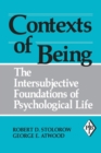 Contexts of Being : The Intersubjective Foundations of Psychological Life - Book
