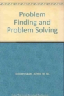 Problem Finding and Problem Solving - Book
