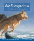 Big-Enough Anna : The Little Sled Dog Who Braved the Arctic - Book