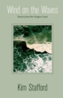 Wind on the Waves : Stories from the Oregon Coast - Book