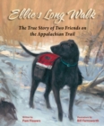 Ellie's Long Walk : The True Story of Two Friends on the Appalachian Trail - eBook