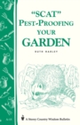 Pest-Proofing Your Garden : Storey's Country Wisdom Bulletin A-15 - Book