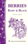 Berries, Rasp- & Black : Storey Country Wisdom Bulletin A-33 - Book