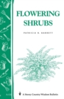 Flowering Shrubs : Storey's Country Wisdom Bulletin A-132 - Book