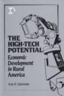 The High-Tech Potential : Economic Development in Rural America - Book