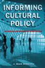 Informing Cultural Policy : The Information and Research Infrastructure - Book