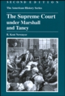 The Supreme Court under Marshall and Taney - Book