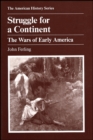 Struggle for a Continent : The Wars of Early America - Book