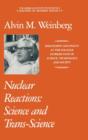 Nuclear Reactions : Science and Trans-Science - Book