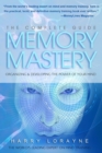 Complete Guide to Memory Mastery : Organizing & Developing The Power of Your Mind - Book