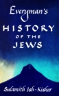 Everyman's History of the Jews - eBook