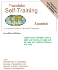 Translator Self Training Spanish : A Practical Course in Technical Translation - Book
