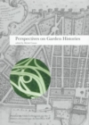 Perspectives on Garden Histories - Book