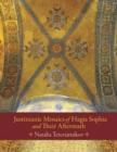 Justinianic Mosaics of Hagia Sophia and Their Aftermath - Book