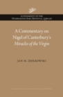 A Commentary on Nigel of Canterbury’s Miracles of the Virgin - Book