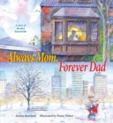 Always Mom, Forever Dad - Book