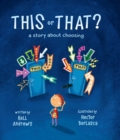 This or That : A Story about Choosing - eBook