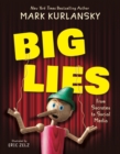 BIG LIES : from Socrates to Social Media - Book
