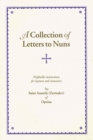 A Collection of Letters to Nuns : Profitable Instructions for Laymen and Monastics - Book