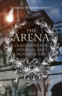 The Arena : Guidelines for Spiritual and Monastic Life - eBook