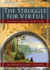 The Struggle for Virtue : Asceticism in a Modern Secular Society - eBook