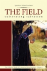 The Field : Cultivating Salvation - Book