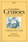 Canadian Crusoes : A Tale of the Rice Lake Plains - Book