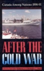 Canada Among Nations, 1990-91 : After the Cold War - Book