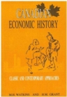 Canadian Economic History : Classic and Contemporary Approaches - Book