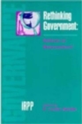 Rethinking Government : Reform or Reinvention? - Book