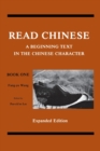 Read Chinese, Book One : A Beginning Text in the Chinese Character - Book