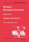 Written Standard Chinese, Volume One : Student Workbook - Book