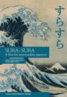 Sura-Sura : A Text for Intermediate Japanese - Book