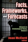 Advances in Criminological Theory : Volume 3, Facts, Frameworks and Forecasts - Book