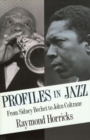 Profiles in Jazz : From Sidney Bechet to John Coltrane - Book