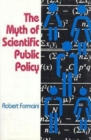 The Myth of Scientific Public Policy - Book