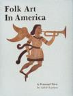 Folk Art in America - Book