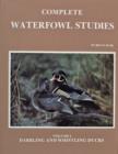 Complete Waterfowl Studies : Volume I: Dabbling Ducks and Whistling Ducks - Book