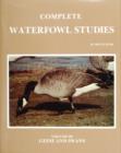 Complete Waterfowl Studies : Volume III: Geese and Swans - Book