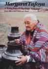 Margaret Tafoya : A Tewa Potter's Heritage and Legacy - Book