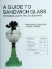 A Guide to Sandwich Glass : Kerosene Lamps and Accessories from Vol. 2 - Book