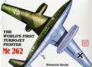 The World’s First Turbo-Jet Fighter : Me 262 Vol.I - Book