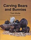 Carving  Bears and  Bunnies - Book
