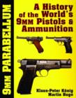 9mm Parabellum : The History & Development of the World’s 9mm Pistols & Ammunition - Book