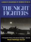 The Night Fighters : A Pictorial History, 1935-45 - Book