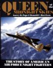 Queen of the Midnight Skies : The Story of America's Air Force Night Fighters - Book
