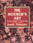 The Hooker's Art: : Evolving Designs in Hooked Rugs - Book