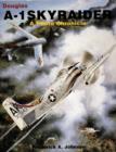 Douglas A-1 Skyraider : A Photo Chronicle - Book